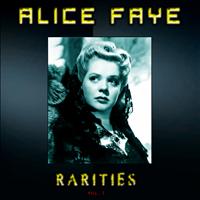 Alice Faye - Alice Faye - Rarities, Vol. 2 (Remastered)