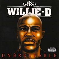 Willie D - Unbreakable