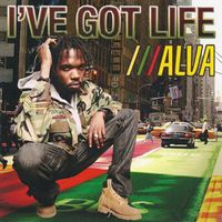 Alva - I've Got Life
