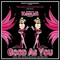 Gemelle Kessler - The Lady in the Tutti Frutti Hat (From the Motion Pictures Soundtrack ''Good As You'')