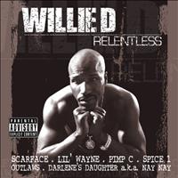 Willie D - Relentless