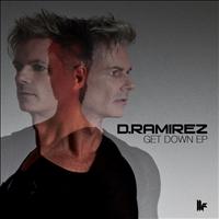 D.Ramirez - Get Down EP