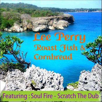 Lee Perry - Roast Fish and Cornbread