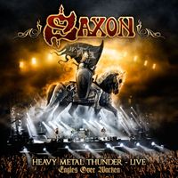 Saxon - Heavy Metal Thunder - Live - Eagles Over Wacken (Wacken Shows [Explicit])
