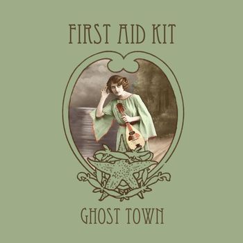 First Aid Kit - Ghost Town - Single