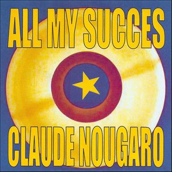 Claude Nougaro - All My Succes - Claude Nougaro