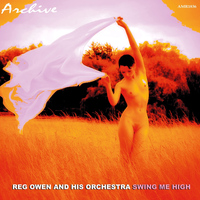 Reg Owen - Swing Me High