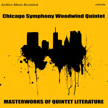 Chicago Symphony Woodwind Quintet - Masterworks of Quintet Literature
