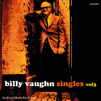 Billy Vaughn And His Orchestra - The Singles, Vol. 3