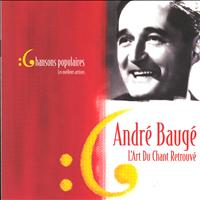 André Baugé - Les meilleurs artistes des chansons populaires de France - André Baugé