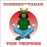 Gunning For Tamar - Time Trophies EP