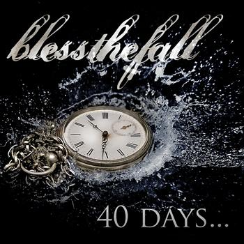 blessthefall - 40 Days...