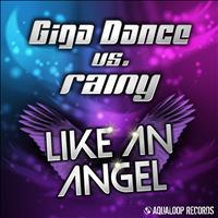 Giga Dance, Rainy - Like an Angel