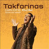 Takfarinas - Lwaldine : Hymne aux parents