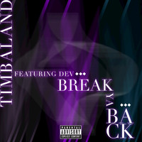 Timbaland - Break Ya Back (Explicit)