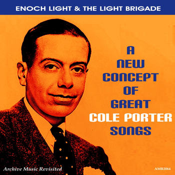 Enoch Light & The Light Brigade - A New Concept Of Great Cole Porter Songs
