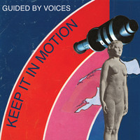 Guided By Voices - Keep It In Motion - Single