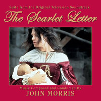 John Morris - The Scarlet Letter - Suite (from the Original TV Soundtrack Recording)