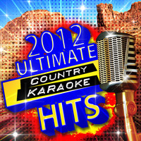 Modern Country Heroes - 2012 Ultimate Country Karaoke Hits