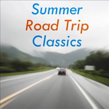 Various Artists - Summer Road Trip Classics