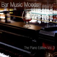 Atlantic Five Jazz Band - Bar Music Moods (The Piano Edition, Vol. 3)