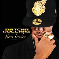Datcha Dollar'z - Hors limites (Explicit)