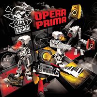 The Sickest Squad - Opera Prima (Explicit)