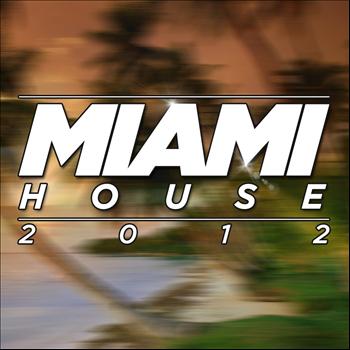 Various Artists - Miami House 2012