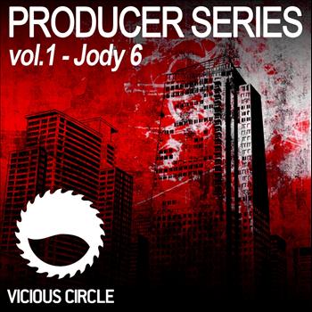 Various Artists - Vicious Circle Producer Series - Mixed by Jody 6