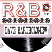 Dave Bartholomew - Dave Bartholomew: R&B Originals