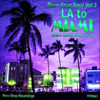 Various Artist - Revv Your Soul Vol.3 "La To Miami WMC Essentials 2012"