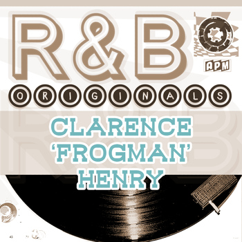 Clarence 'Frogman' Henry - Clarence  'Frogman' Henry: R & B Originals