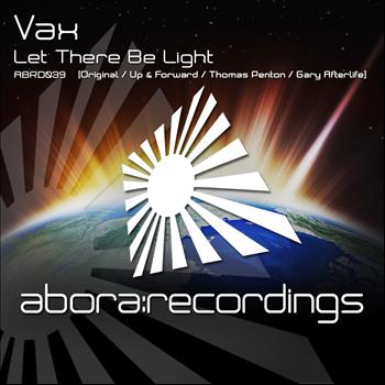 Vax - Let There Be Light
