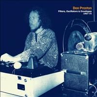 Don Preston - Filters, Oscillators & Envelopes 1967-75 (Previously Unreleased Electronic Music from Original Mother of invention Keyboardist)