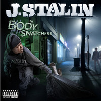 J. Stalin - The Body Snatchers (Explicit)