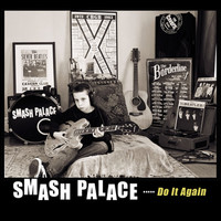 Smash Palace - Do It Again