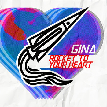Gina - Rocket To Your Heart