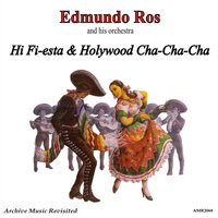 Edmundo Ross and His Orchestra - Hollywood Cha-Cha-Cha & Hi-Fiësta