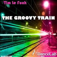 Tim Le Funk - The Groovy Train