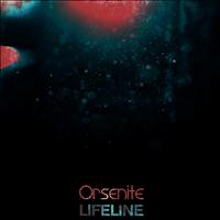 Orsenite - Lifeline