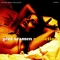 Phil Seamen - The Phil Seamen Collection