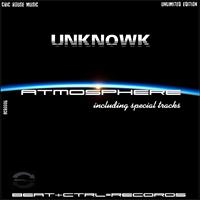 Unknowk - Atmosphere