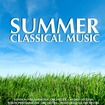 Berlin Philharmonic Orchestra - Summer Classical Music