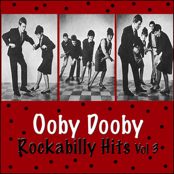 Various Artists - Ooby Dooby Rockabilly Hits, Vol. 3