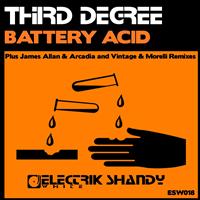 Third Degree - Battery Acid