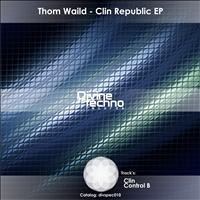 Thom Waild - Clin Republic EP