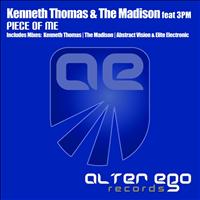 Kenneth Thomas & The Madison Feat. 3PM - Piece Of Me