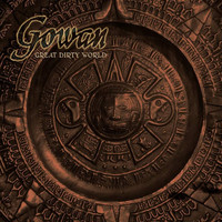 Gowan - Great Dirty World - Special Edition