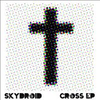 Skydroid - Cross EP