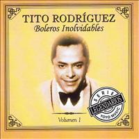 Tito Rodríguez - Boleros Inolvidables Volume 1